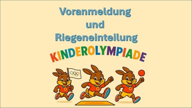 Voranmeldung und Riegeneinteilung Kinderolympiade 2025